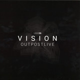 Outpostlive - Vision EP