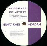 Henry J Morgan - Cherokee (go With It)