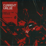 Current Value - Back To The Machine
