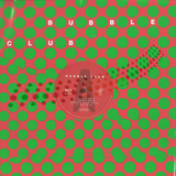 Bubble Club - Lonely Acid