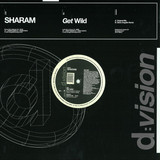 Sharam - Get Wild