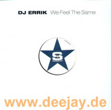 Dj Errik - We Feel The Same