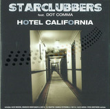Starclubbers Ft. Dot Comma - Hotel California