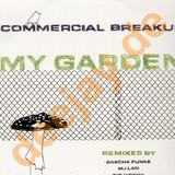Commercial Breakup - My Garden