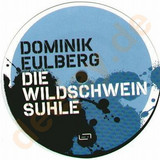 Dominik Eulberg - Wildschweinsuhle