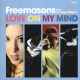 Freemasons - Love On My Mind