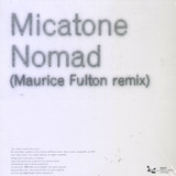 Micatone - Nomad / Trouble Boy Rmx
