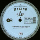 Dakar & Grinser - Making A Slip