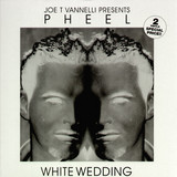 Joe T Vannelli Pres. Pheel - White Wedding