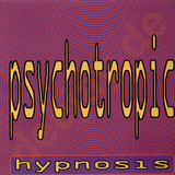 Psychotropic - Hypnosis