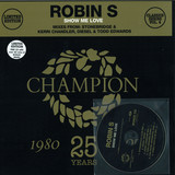 Robin S - Show Me Love
