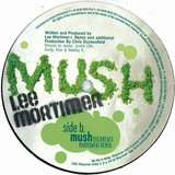 Lee Mortimer - Mush