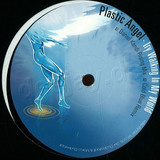 Plastic Angel - Try To Walking In My World