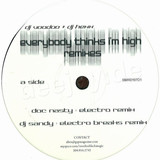 Dj Voodoo & Dj Hexx Aka Liquid - Everybody Thinks I'm High And