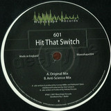 601 - Hit That Switch