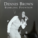 Dennis Brown - Bubbling Fountain