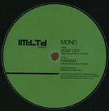 Mono - War Cry / Pariah