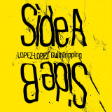 Lopez Lopez - Guilt Tripping