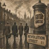 GUITAR GANGSTERS - REVOLUTION STREET