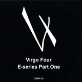 Virgo Four - E-series Part One