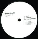 Dilated Pupils - Clear My Mind 2x12"