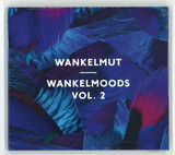 Wankelmut - Wankelmoods Vol. 2