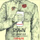 Shawn The Savage Kid - Egoprobleme Ep