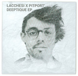 Lacchesi & Pitport' - Deeptique Ep (vinyl Only)