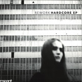 Rework - Hardcore Ep