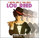 Lou Reed - I Never Said It Was Nice, Orpheum Theater, Boston, Ma '76