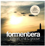 Vv.aa. - Formentera Balearic Chill & Groove  3cd