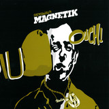 Mr Magnetik - Ouch