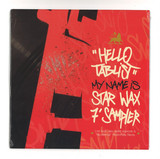 Dj Claim, Rocknrolla, Dj Coshmar, Hannibal Flynt - Hello Tablist My Name Is Starwax 7" Sampler