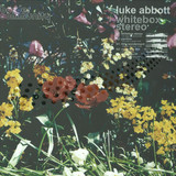 Luke Abbott - Whitebox Stereo