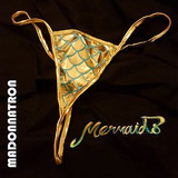 Madonnatron - Mermaids