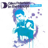 Gilles Peterson - *3* In The House