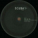 Scuba - You Got Me