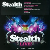 Stealth Live - Ep *2* Dirty Vegas