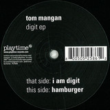 Tom Mangan - I Am Digit Ep