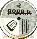 Robb G - Who's Laughning  / Charmer 20