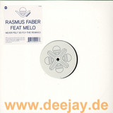 Rasmus Faber Feat. Melo - Never Felt So Fly *rmx*