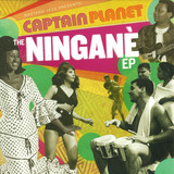 Captain Planet - The Ningane Ep
