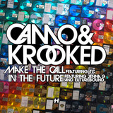 Camo + Krooked - Make The Call Feat. Tc