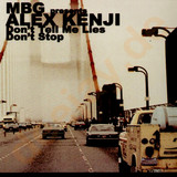 Mbg Pres. Alex Kenji - Don´t Tell Me Lies