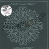 2econd Class Citizen - A World Without 2x12"