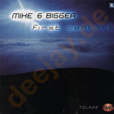 Mike & Bigger - First Contact