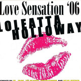 Loleatta Holloway - Love Sensation 2006