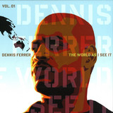 Dennis Ferrer - *1* The World As I See It
