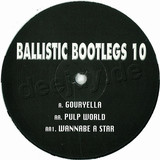 Ballistic Bootlegs - *10* Gouryella