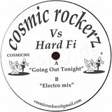 Cosmic Rockerz Vs. Hard-fi - Going Out Tonight
